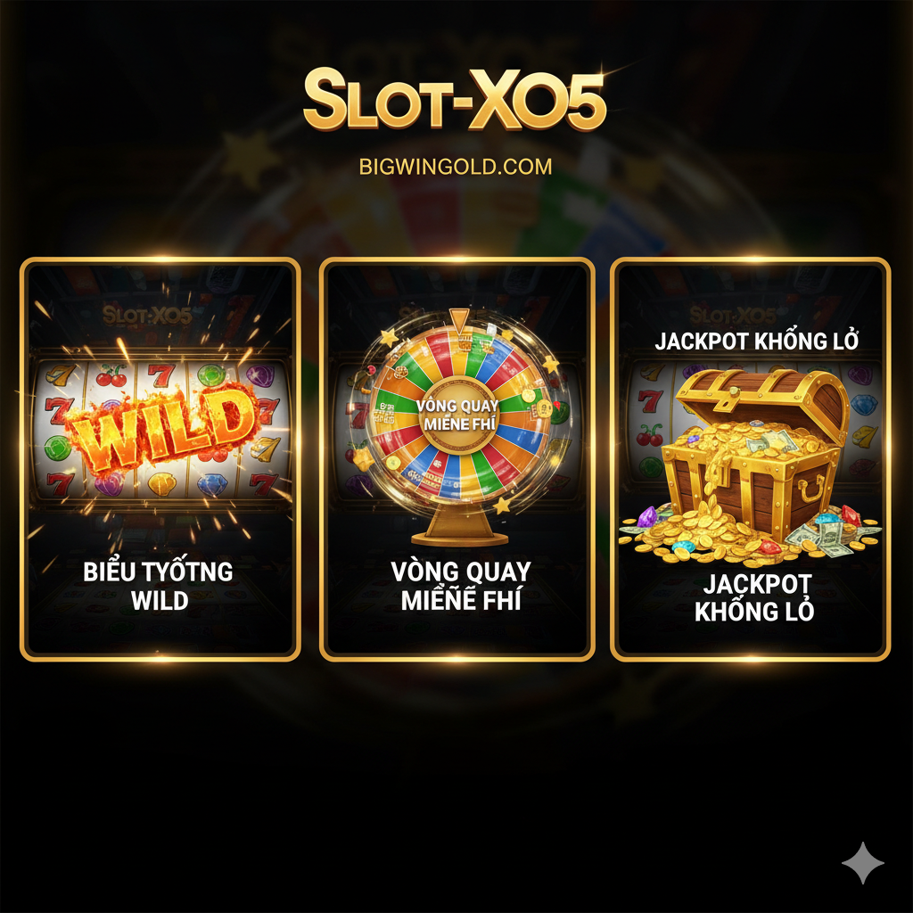 Hình ảnh tập trung vào các tính năng chính của Slot XO5. Màn hình được chia thành 3 khu vực nhỏ, làm nổi bật “Wild Symbol” (biểu tượng Wild bùng nổ), “Free Spins” (một hiệu ứng quay với từ “Vòng Quay Miễn Phí”) và “Jackpot” (một chiếc cúp lớn hoặc kho tiền chứa đầy tiền vàng). Phong cách tổng thể rõ ràng, giàu thông tin, sử dụng ảnh chụp màn hình trò chơi hoặc hình ảnh kết xuất độ phân giải cao, làm nổi bật cấu trúc trục quay 5x3 hoặc 5x4 của máy đánh bạc. Sử dụng màu thương hiệu của Bigwingold (ví dụ: vàng và đen) để củng cố liên tưởng thương hiệu.