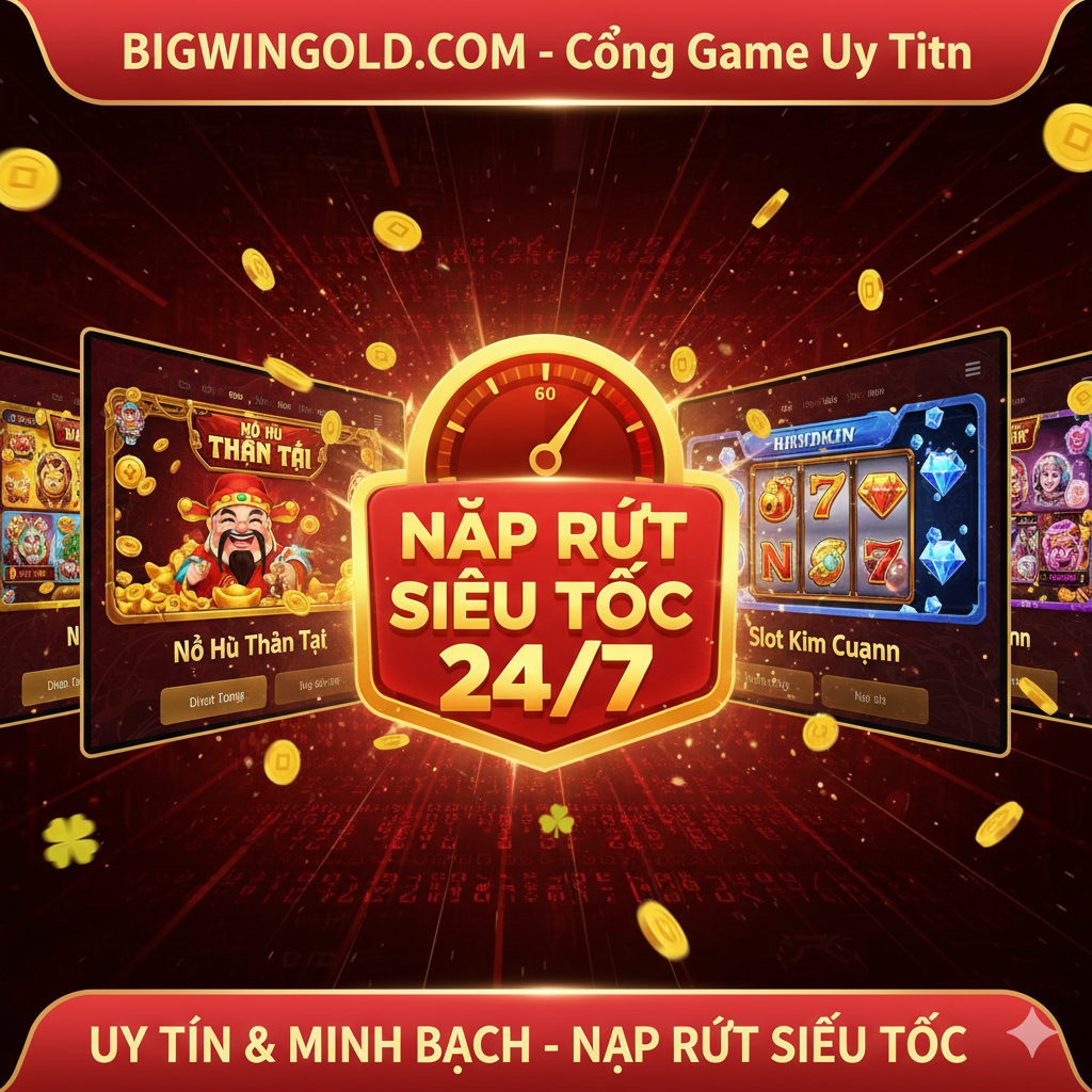 突出Bigwingold平台核心功能的图片，展示'Nổ Hũ Thần Tài'或'Slot Kim Cương'等热门游戏界面。画面应采用分屏或多窗口布局，中心突出'Nạp Rút Siêu Tốc 24/7'的图标和速度计。背景是流畅、快速的数据流和硬币飞溅的动态效果。色彩明亮，以红色和金色为主，象征财富和高效。构图上，强调界面设计的美观和操作的便捷性，体现'uy tín' và 'minh bạch'的承诺。